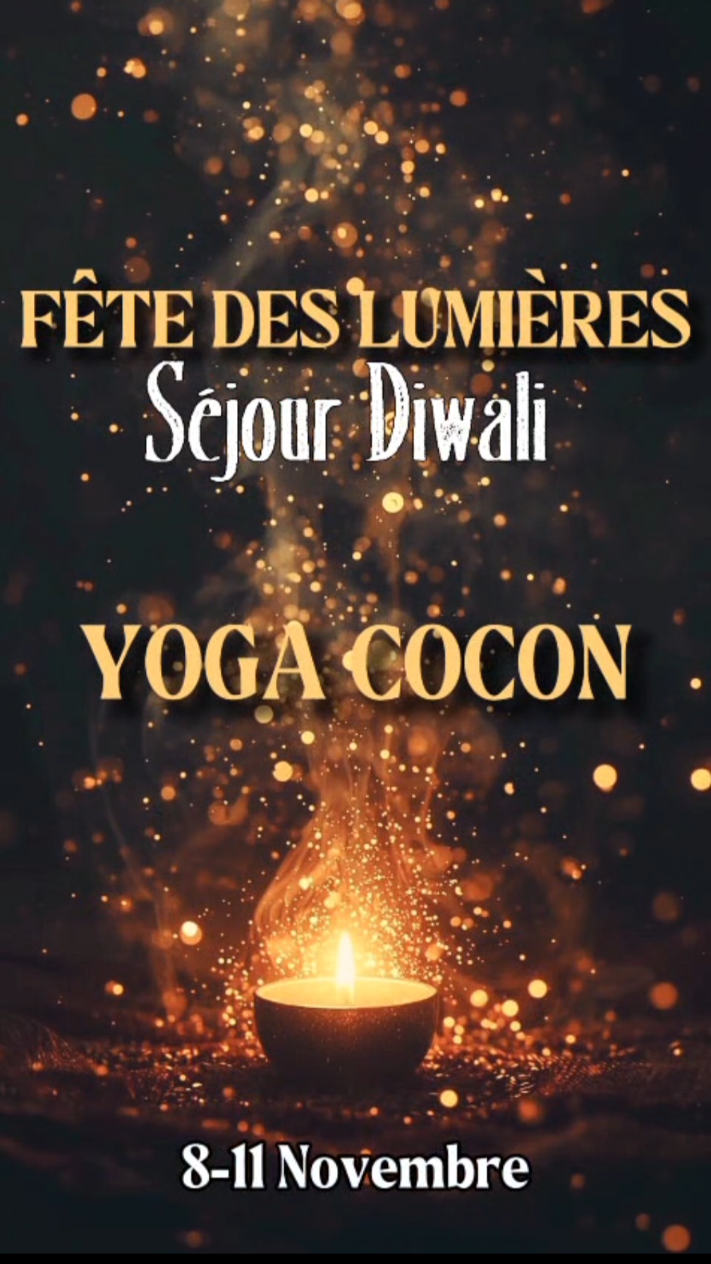 Séjour Diwali, Yoga Cocon, 8 au 11 novembre